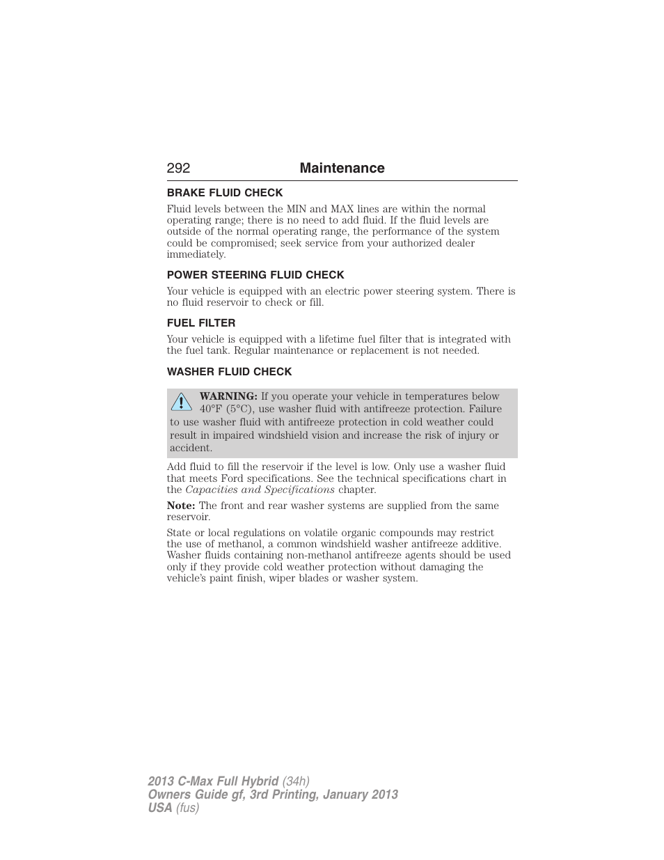 Brake fluid check, Power steering fluid check, Fuel filter | Washer fluid check, 292 maintenance | FORD 2013 C-MAX Hybrid v.3 User Manual | Page 293 / 552