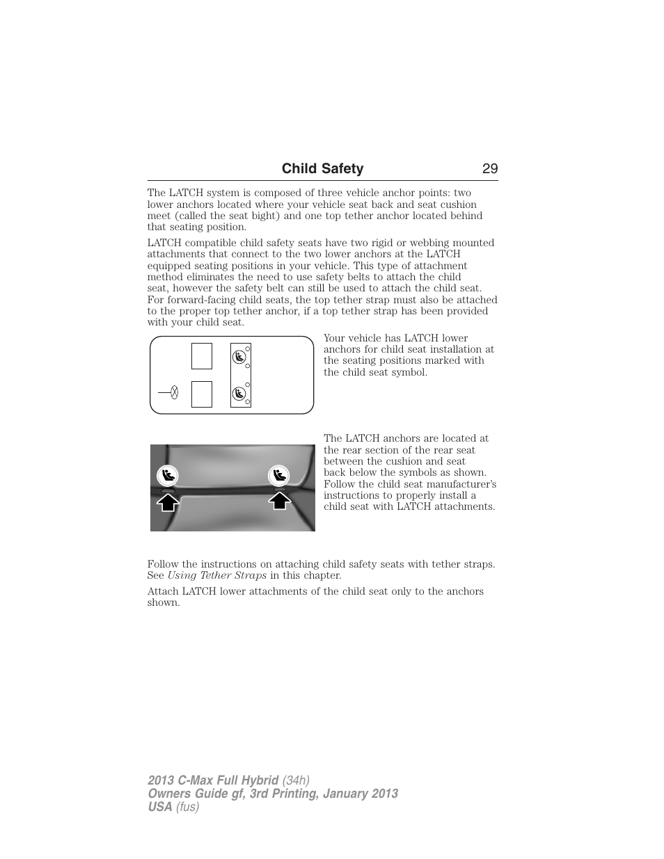 Child safety 29 | FORD 2013 C-MAX Hybrid v.3 User Manual | Page 30 / 552