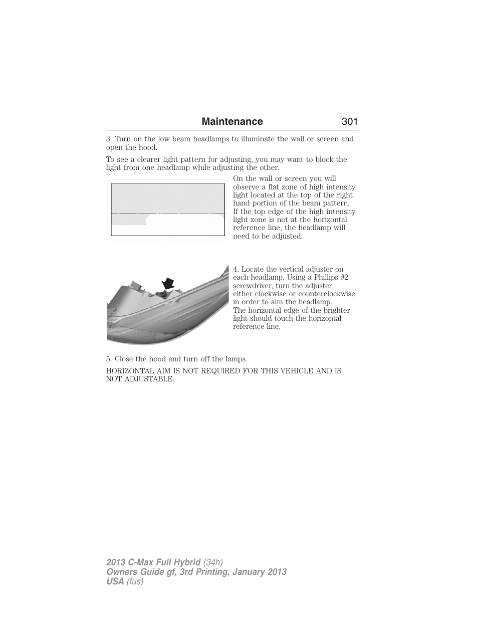 Maintenance 301 | FORD 2013 C-MAX Hybrid v.3 User Manual | Page 302 / 552