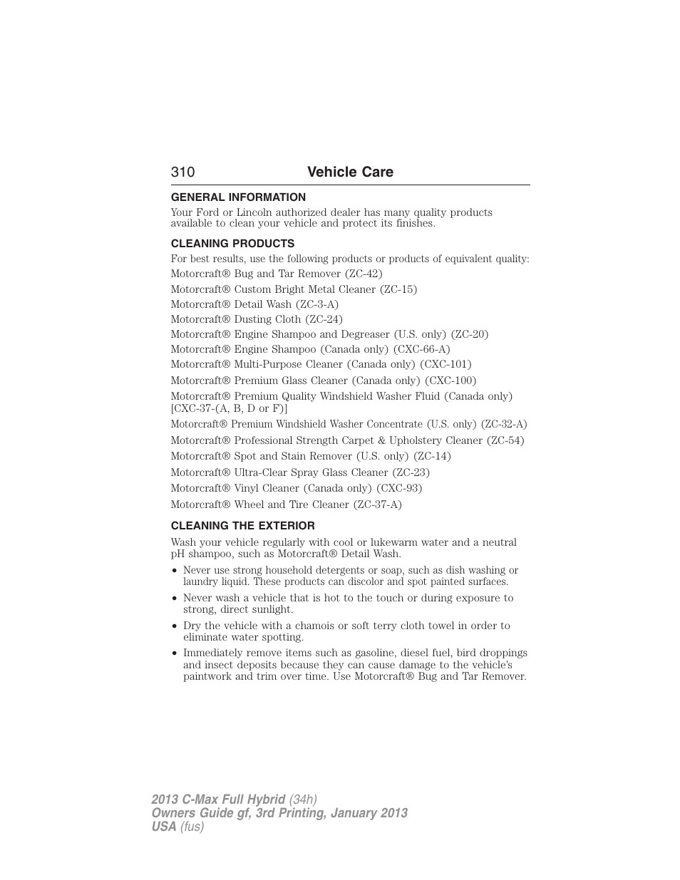 Vehicle care, General information, Cleaning products | Cleaning the exterior, 310 vehicle care | FORD 2013 C-MAX Hybrid v.3 User Manual | Page 311 / 552