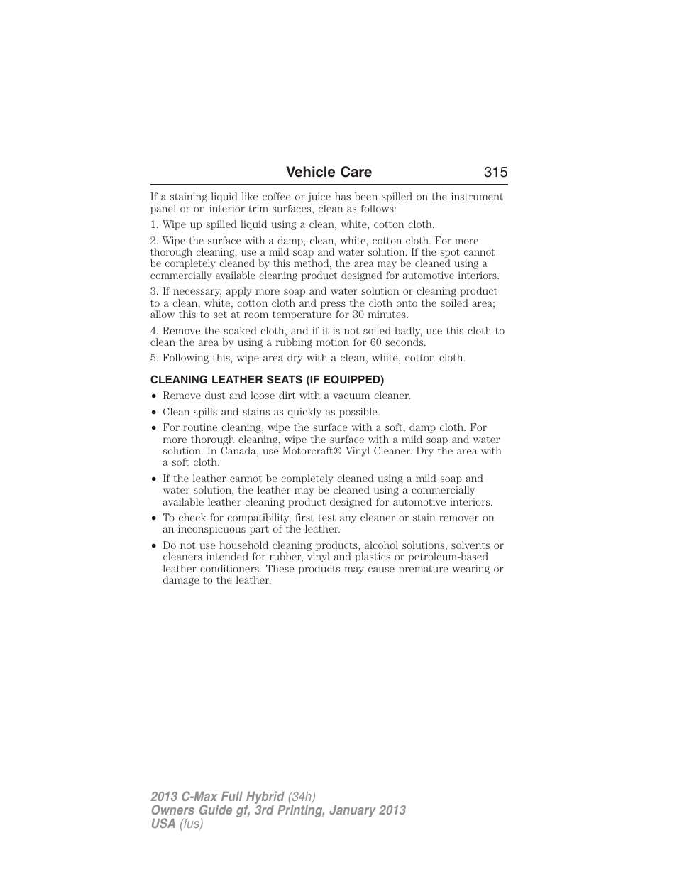 Cleaning leather seats (if equipped), Cleaning leather seats, Vehicle care 315 | FORD 2013 C-MAX Hybrid v.3 User Manual | Page 316 / 552