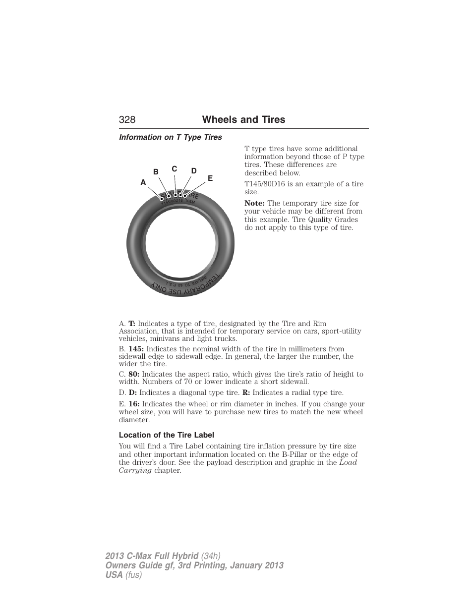 Information on t type tires, Location of the tire label, 328 wheels and tires | Ab c d e | FORD 2013 C-MAX Hybrid v.3 User Manual | Page 329 / 552