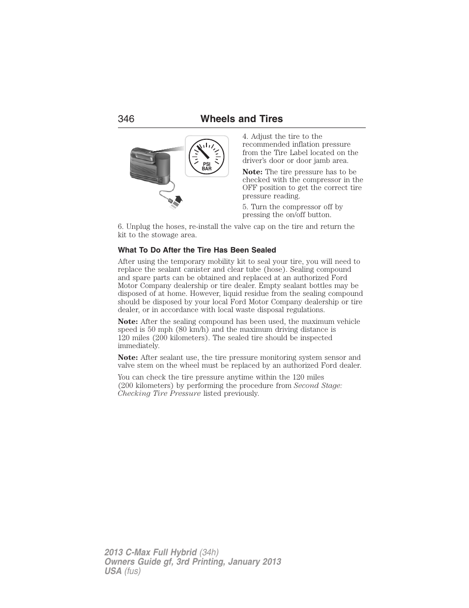 What to do after the tire has been sealed, 346 wheels and tires | FORD 2013 C-MAX Hybrid v.3 User Manual | Page 347 / 552