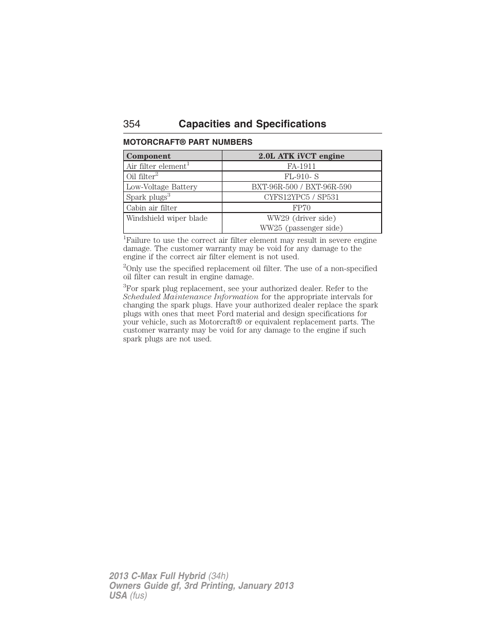 Motorcraft® part numbers, Part numbers, 354 capacities and specifications | FORD 2013 C-MAX Hybrid v.3 User Manual | Page 355 / 552