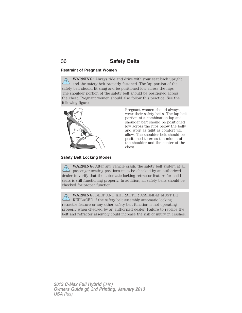 Restraint of pregnant women, Safety belt locking modes, 36 safety belts | FORD 2013 C-MAX Hybrid v.3 User Manual | Page 37 / 552