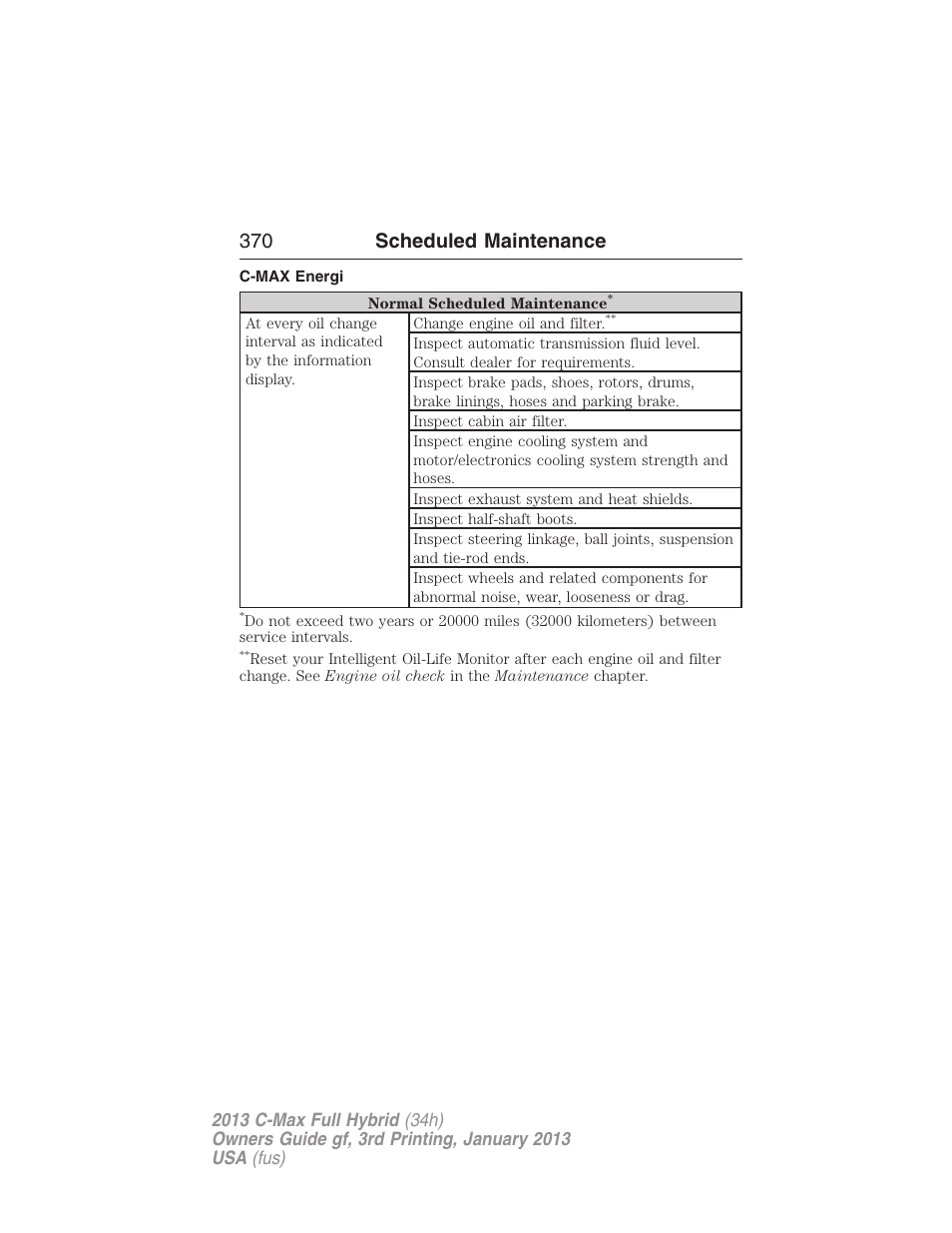 C-max energi, 370 scheduled maintenance | FORD 2013 C-MAX Hybrid v.3 User Manual | Page 371 / 552