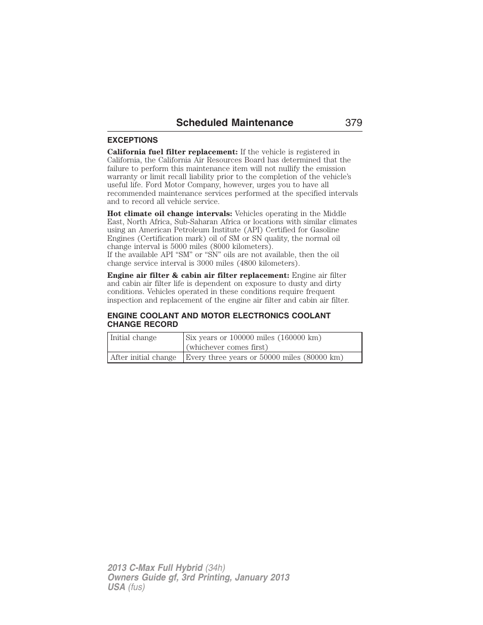 Exceptions, Scheduled maintenance 379 | FORD 2013 C-MAX Hybrid v.3 User Manual | Page 380 / 552