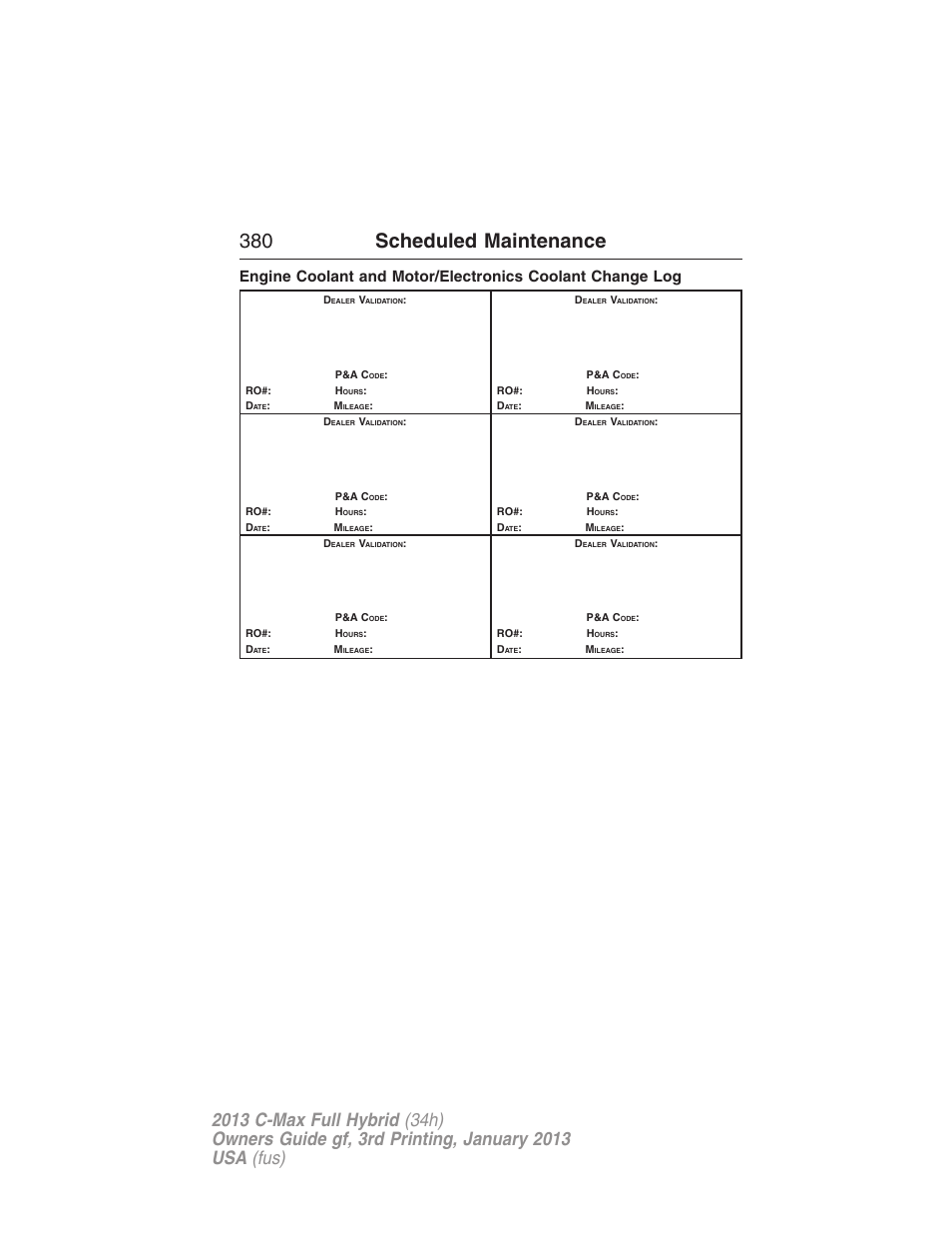 380 scheduled maintenance | FORD 2013 C-MAX Hybrid v.3 User Manual | Page 381 / 552