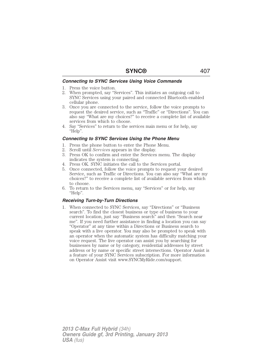 Connecting to sync services using voice commands, Connecting to sync services using the phone menu, Receiving turn-by-turn directions | Sync® 407 | FORD 2013 C-MAX Hybrid v.3 User Manual | Page 408 / 552