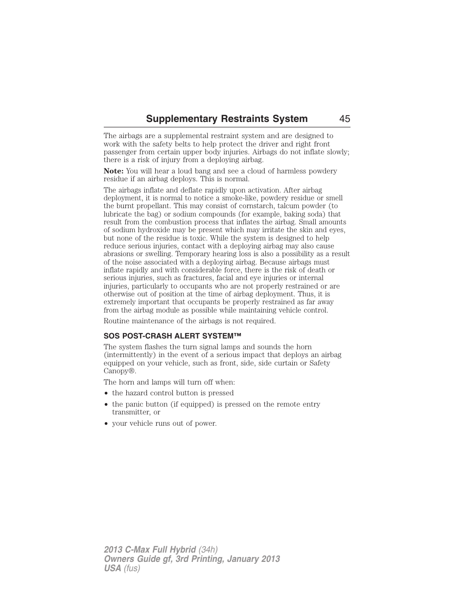 Sos post-crash alert system, Supplementary restraints system 45 | FORD 2013 C-MAX Hybrid v.3 User Manual | Page 46 / 552