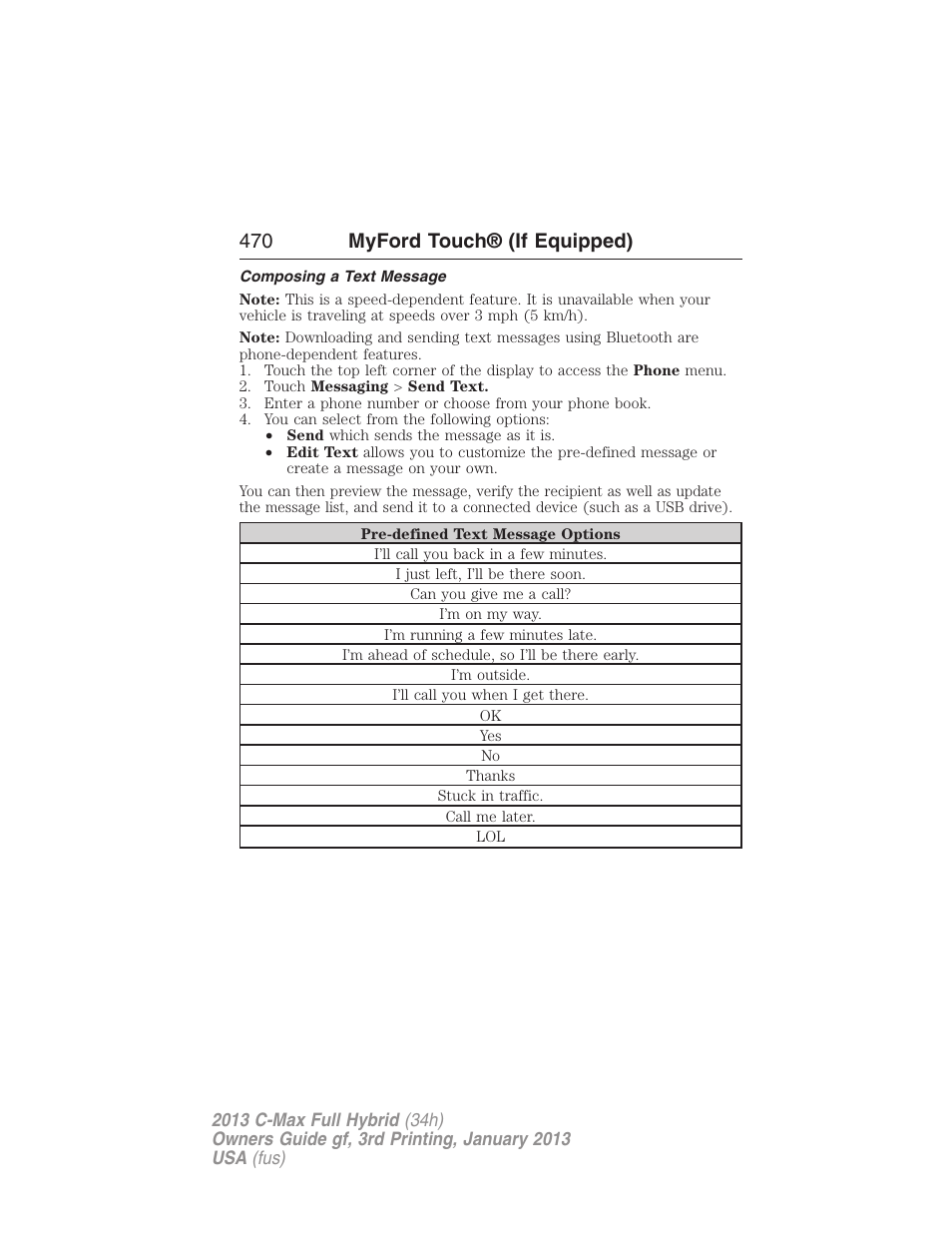 Composing a text message, 470 myford touch® (if equipped) | FORD 2013 C-MAX Hybrid v.3 User Manual | Page 471 / 552
