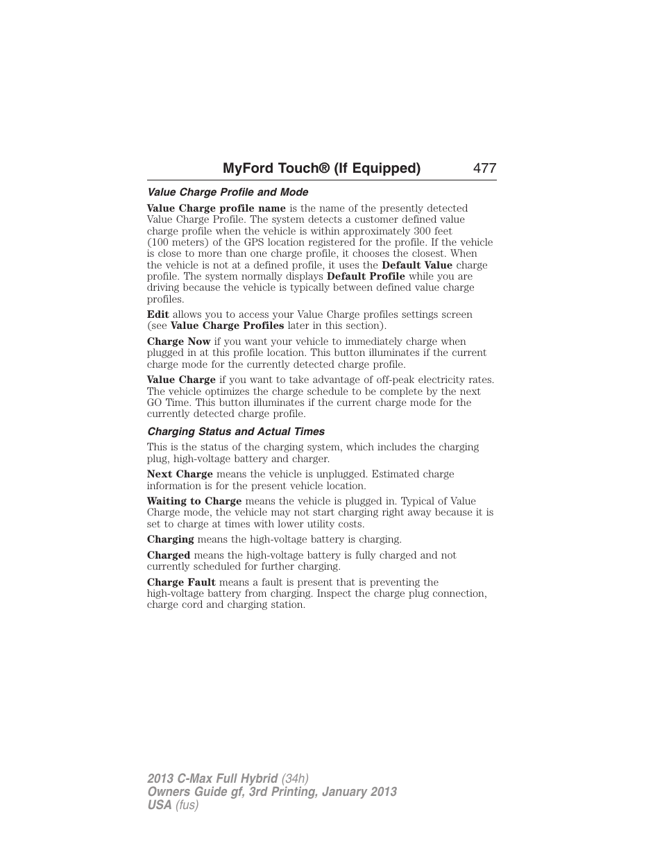 Value charge profile and mode, Charging status and actual times, Myford touch® (if equipped) 477 | FORD 2013 C-MAX Hybrid v.3 User Manual | Page 478 / 552