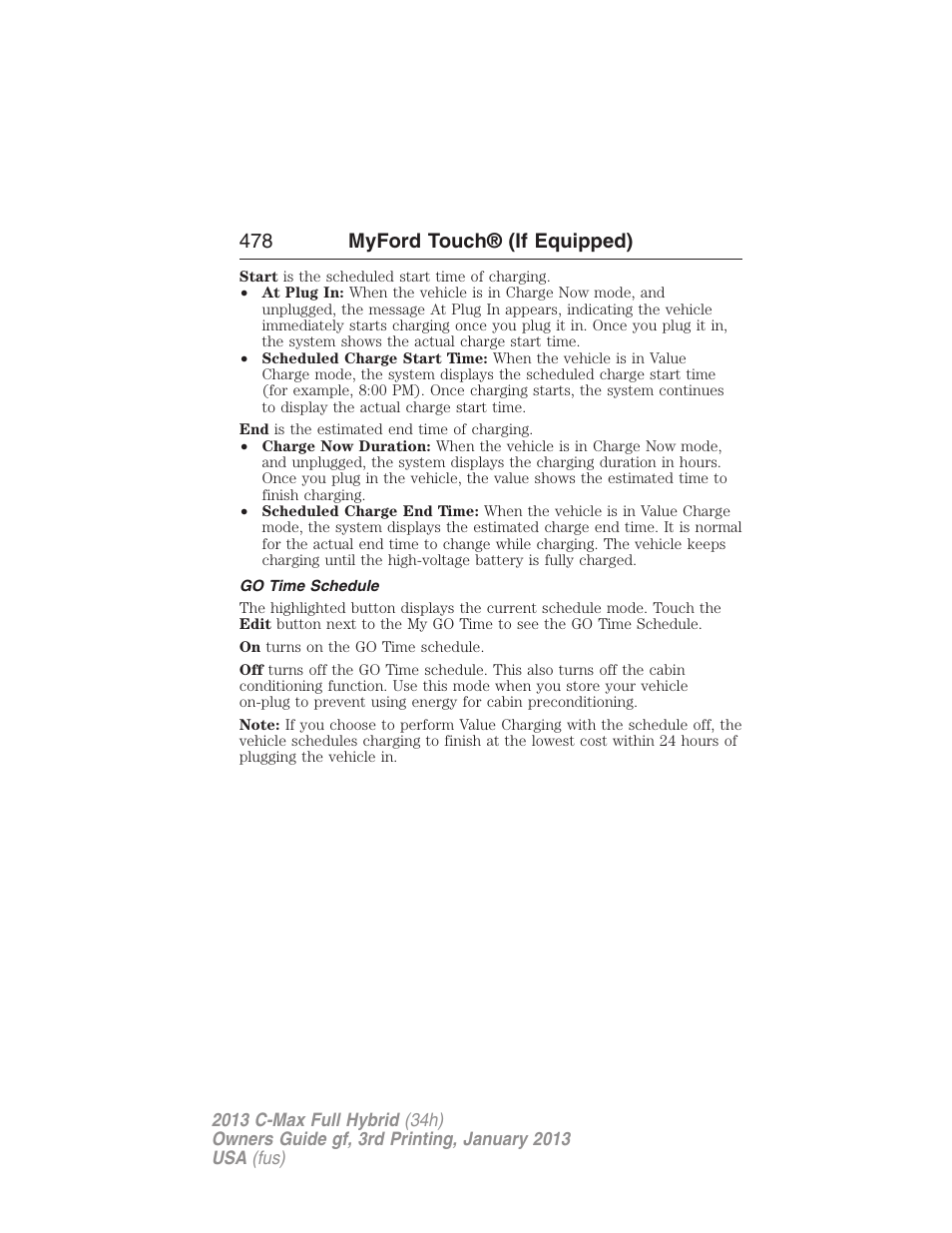 Go time schedule, 478 myford touch® (if equipped) | FORD 2013 C-MAX Hybrid v.3 User Manual | Page 479 / 552