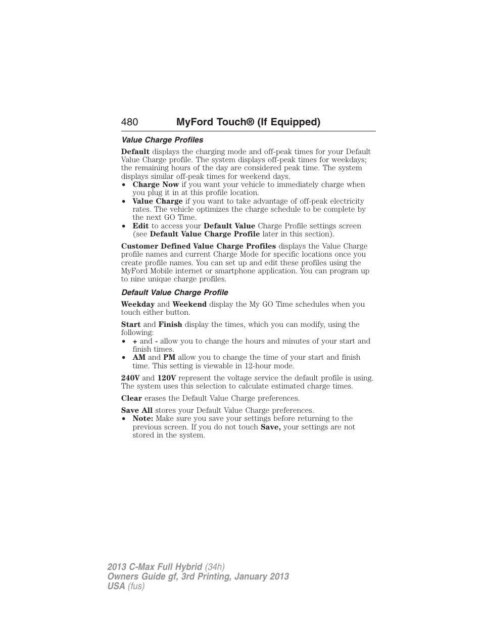 Value charge profiles, Default value charge profile, 480 myford touch® (if equipped) | FORD 2013 C-MAX Hybrid v.3 User Manual | Page 481 / 552