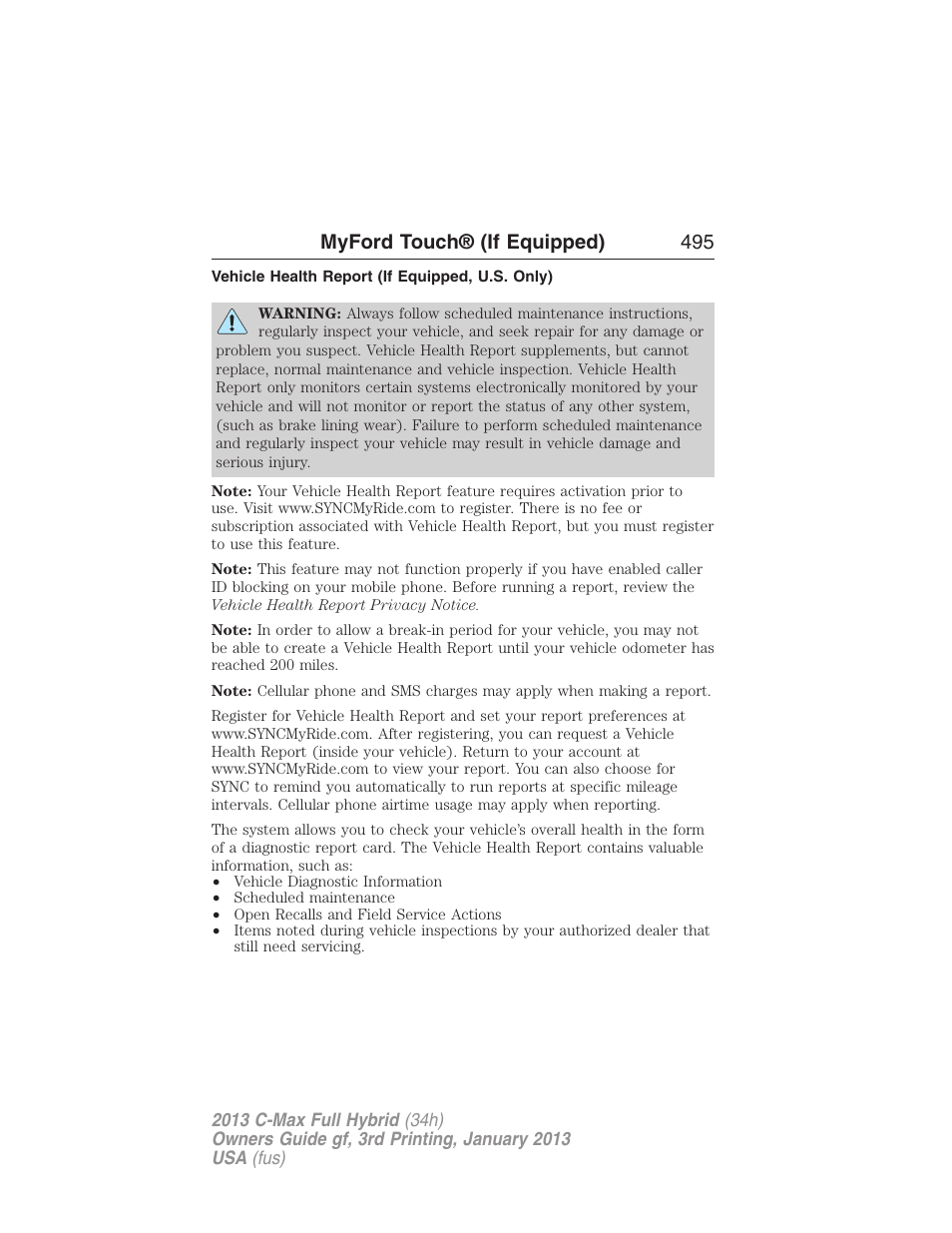 Vehicle health report (if equipped, u.s. only), Myford touch® (if equipped) 495 | FORD 2013 C-MAX Hybrid v.3 User Manual | Page 496 / 552