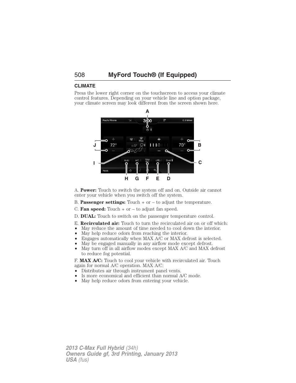 Climate, Climate features, 508 myford touch® (if equipped) | FORD 2013 C-MAX Hybrid v.3 User Manual | Page 509 / 552