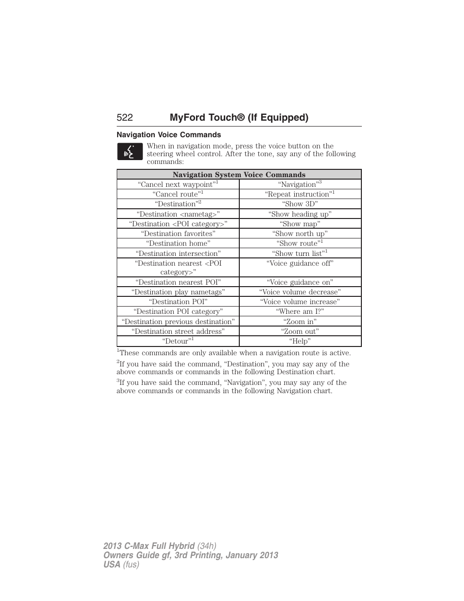 Navigation voice commands, 522 myford touch® (if equipped) | FORD 2013 C-MAX Hybrid v.3 User Manual | Page 523 / 552
