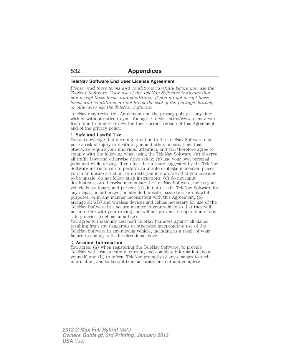 Telenav software end user license agreement | FORD 2013 C-MAX Hybrid v.3 User Manual | Page 533 / 552