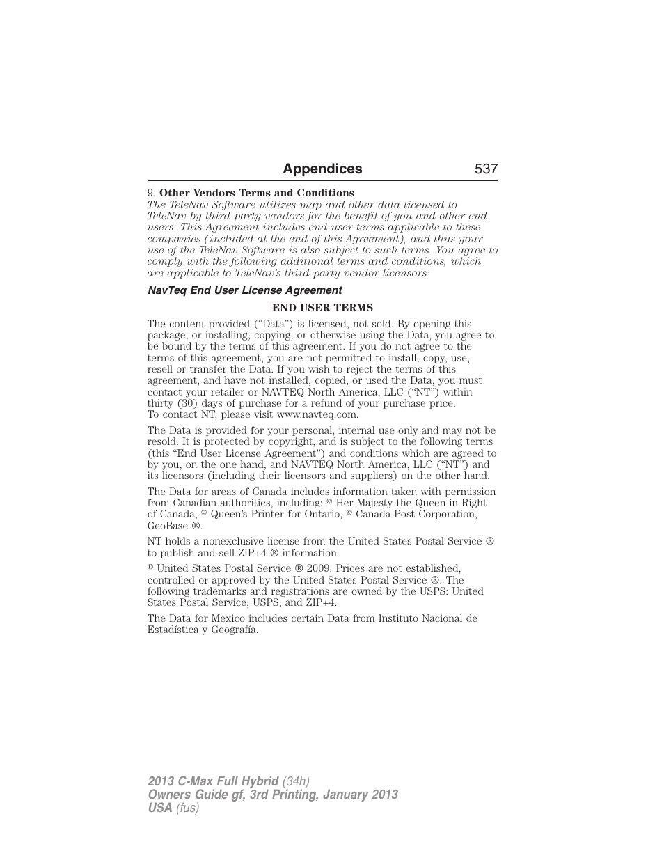 Navteq end user license agreement, Appendices 537 | FORD 2013 C-MAX Hybrid v.3 User Manual | Page 538 / 552