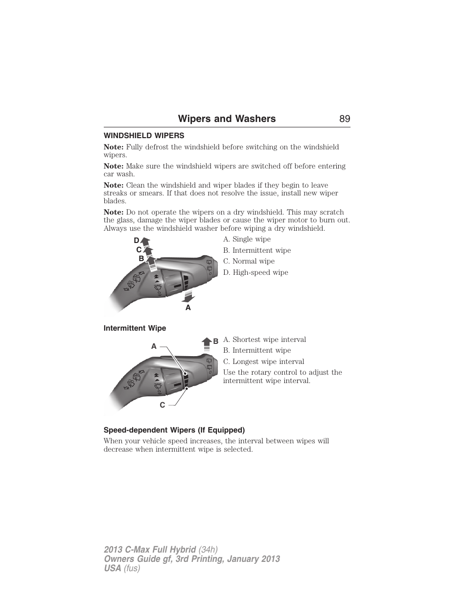 Wipers and washers, Windshield wipers, Intermittent wipe | Speed-dependent wipers (if equipped), Wipers and washers 89 | FORD 2013 C-MAX Hybrid v.3 User Manual | Page 90 / 552