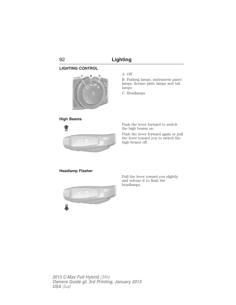 Lighting, Lighting control, High beams | Headlamp flasher, 92 lighting | FORD 2013 C-MAX Hybrid v.3 User Manual | Page 93 / 552