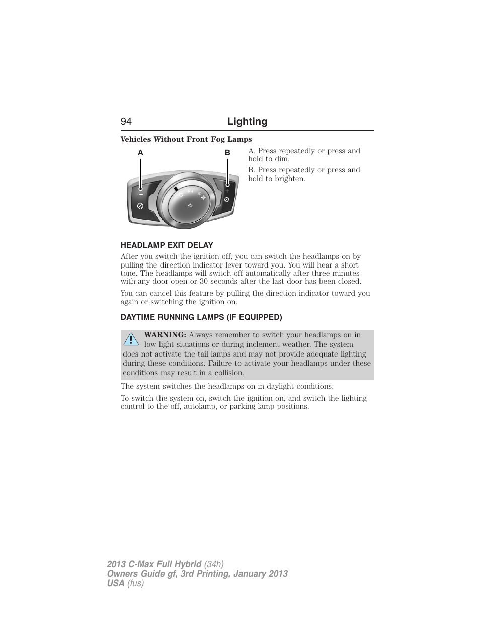 Headlamp exit delay, Daytime running lamps (if equipped), Daytime running lamps | 94 lighting | FORD 2013 C-MAX Hybrid v.3 User Manual | Page 95 / 552