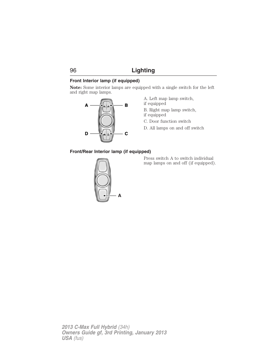 Front interior lamp (if equipped), Front/rear interior lamp (if equipped), 96 lighting | FORD 2013 C-MAX Hybrid v.3 User Manual | Page 97 / 552