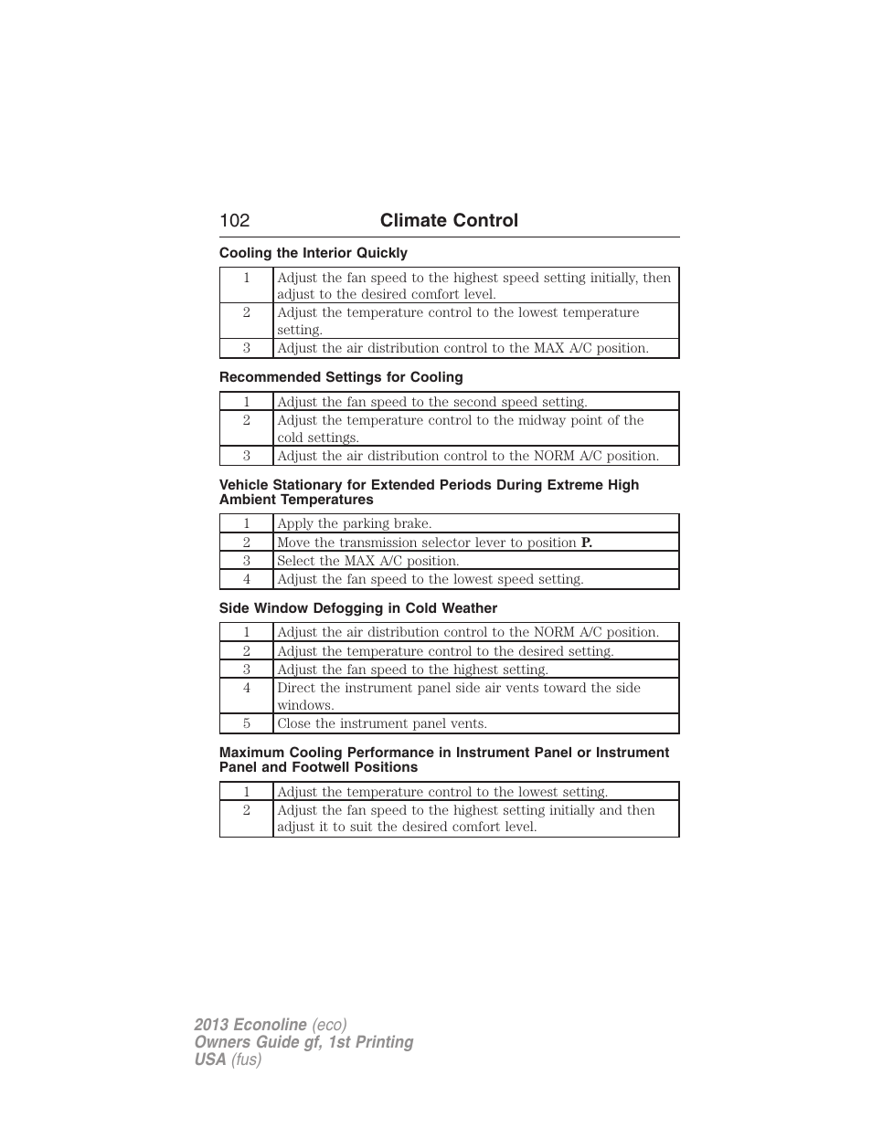 Cooling the interior quickly, Recommended settings for cooling, Side window defogging in cold weather | 102 climate control | FORD 2013 E-450 v.1 User Manual | Page 102 / 416