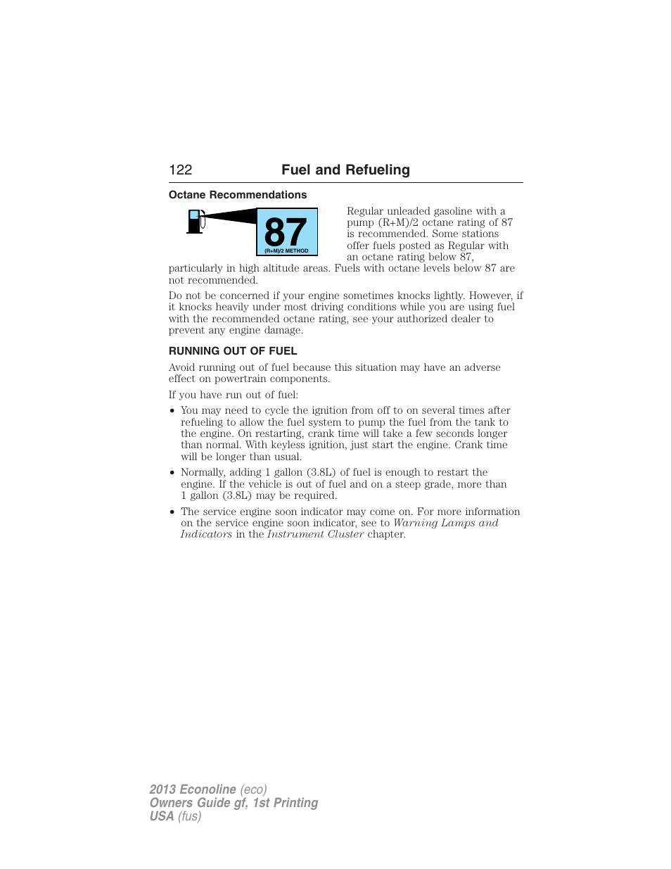 Octane recommendations, Running out of fuel | FORD 2013 E-450 v.1 User Manual | Page 122 / 416