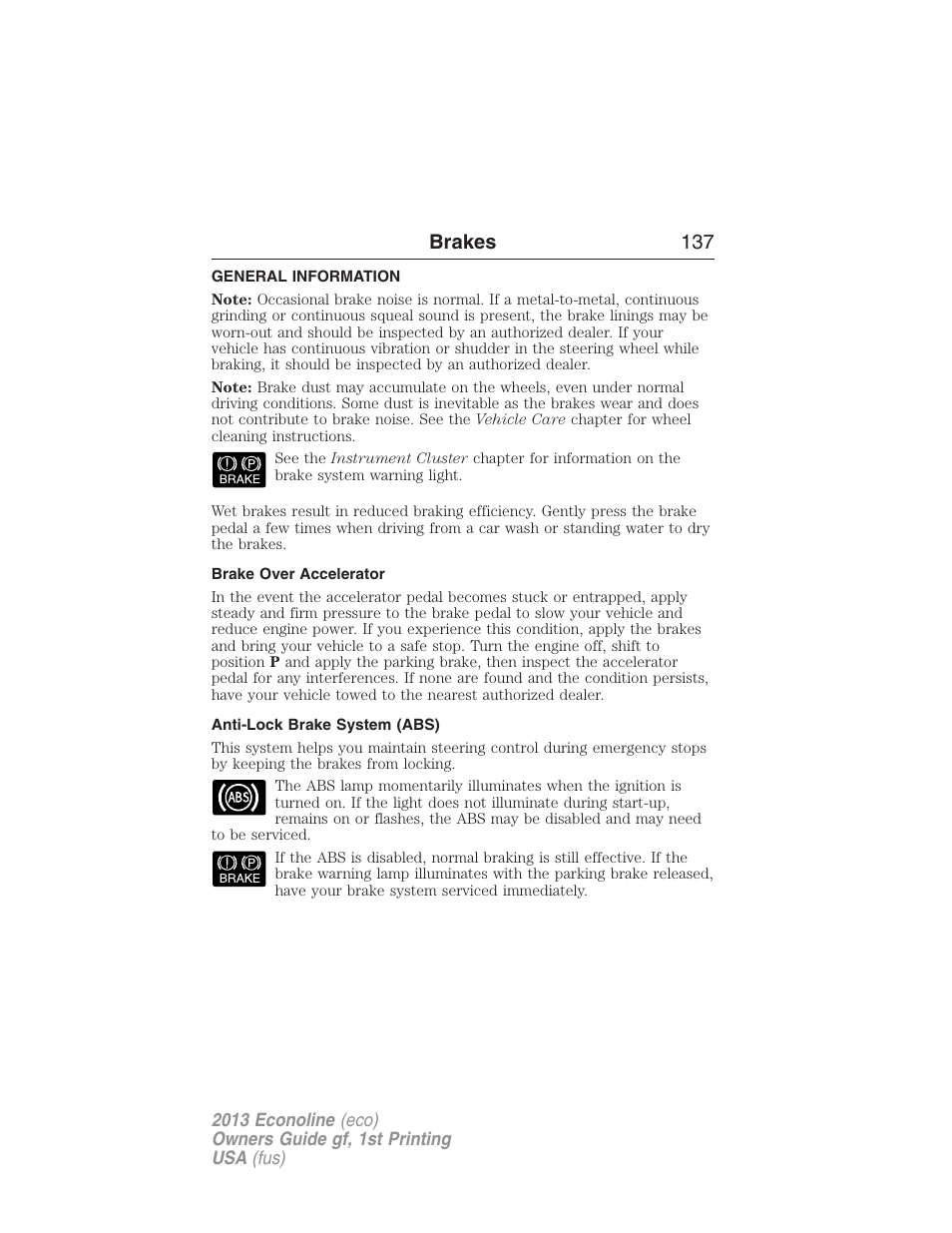 Brakes, General information, Brake over accelerator | Anti-lock brake system (abs), Brakes 137 | FORD 2013 E-450 v.1 User Manual | Page 137 / 416