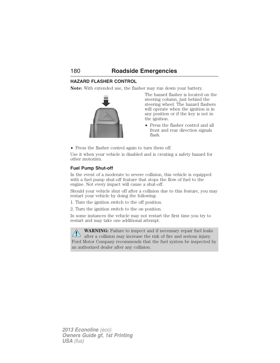 Hazard flasher control, Fuel pump shut-off, 180 roadside emergencies | FORD 2013 E-450 v.1 User Manual | Page 180 / 416