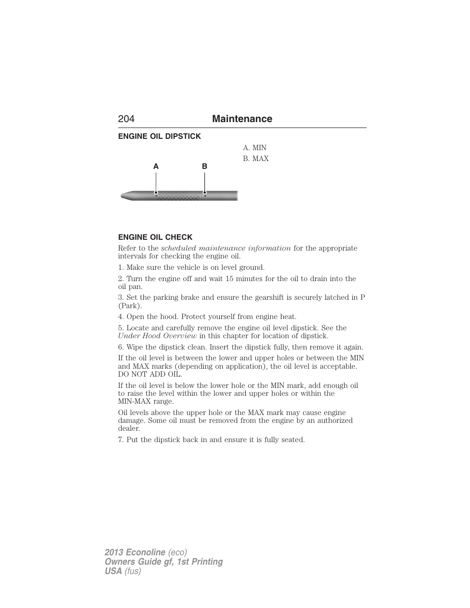 Engine oil dipstick, Engine oil check, 204 maintenance | FORD 2013 E-450 v.1 User Manual | Page 204 / 416