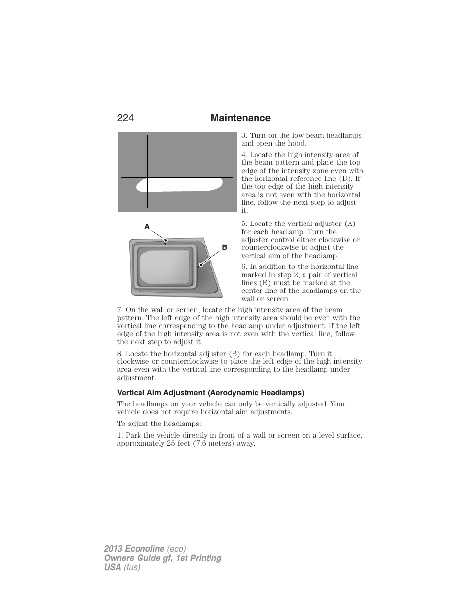 Vertical aim adjustment (aerodynamic headlamps), 224 maintenance | FORD 2013 E-450 v.1 User Manual | Page 224 / 416