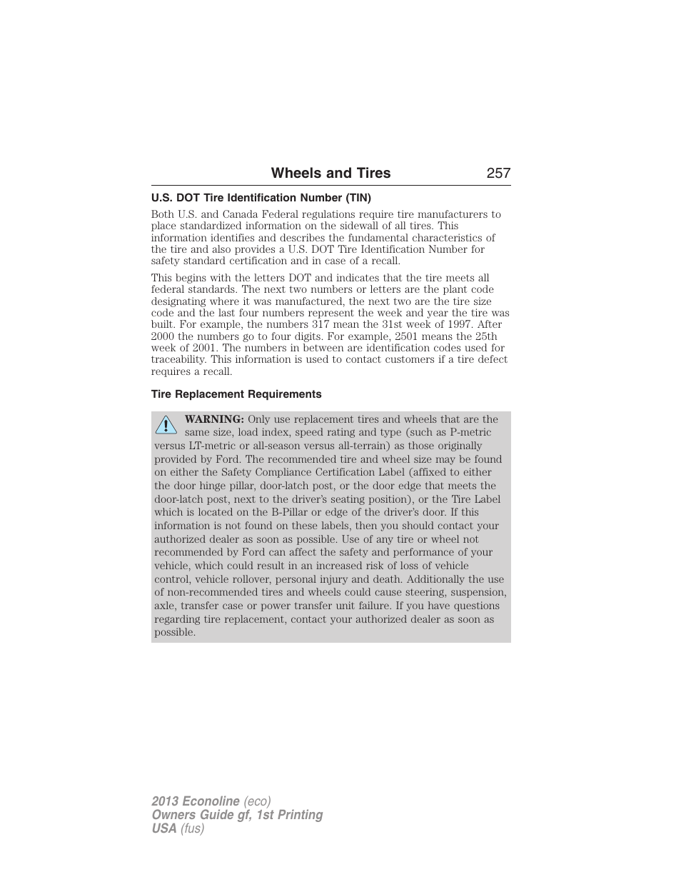 U.s. dot tire identification number (tin), Tire replacement requirements, Wheels and tires 257 | FORD 2013 E-450 v.1 User Manual | Page 257 / 416