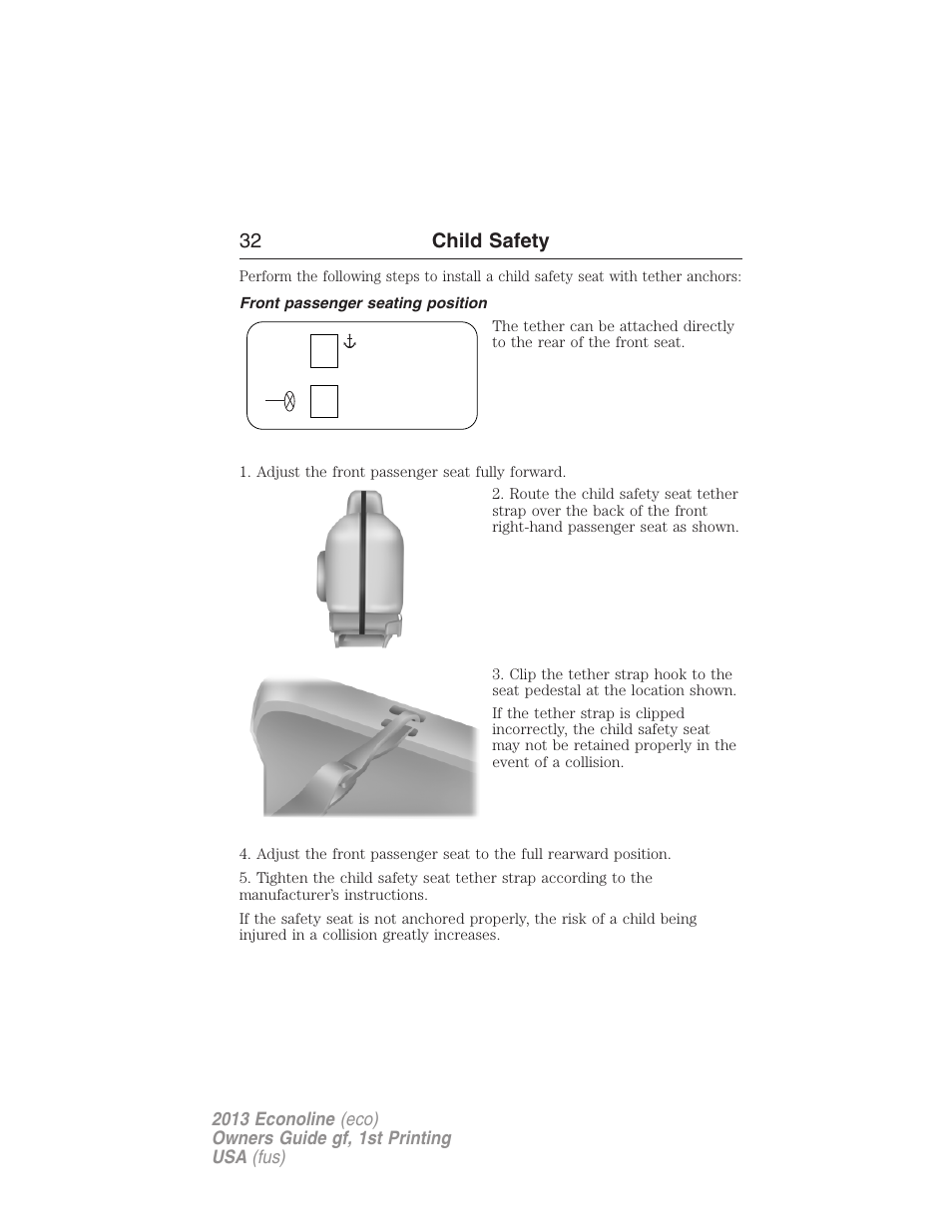 Front passenger seating position, 32 child safety | FORD 2013 E-450 v.1 User Manual | Page 32 / 416