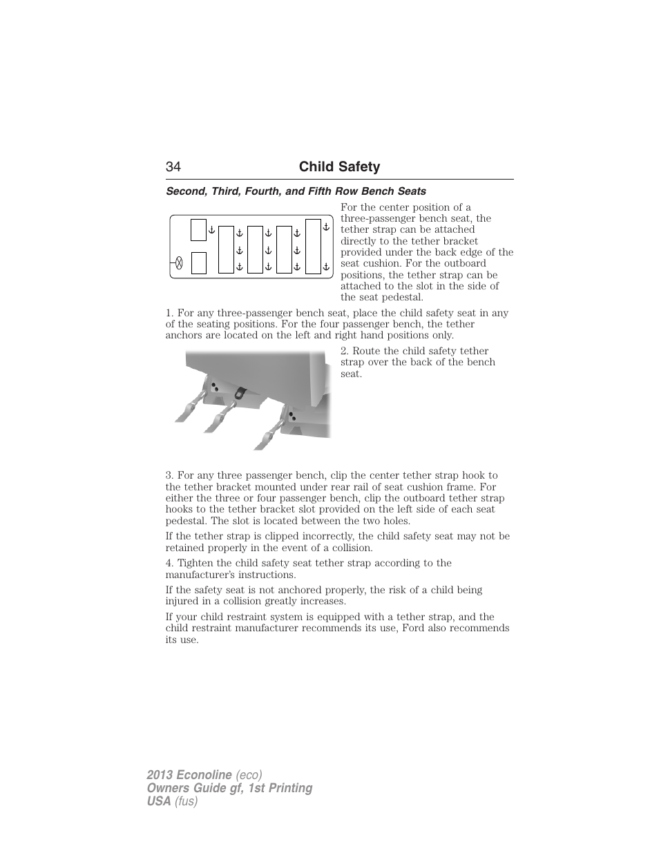 Second, third, fourth, and fifth row bench seats, 34 child safety | FORD 2013 E-450 v.1 User Manual | Page 34 / 416