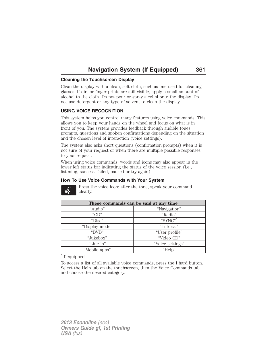 Cleaning the touchscreen display, Using voice recognition, How to use voice commands with your system | Voice recognition, Navigation system (if equipped) 361 | FORD 2013 E-450 v.1 User Manual | Page 361 / 416