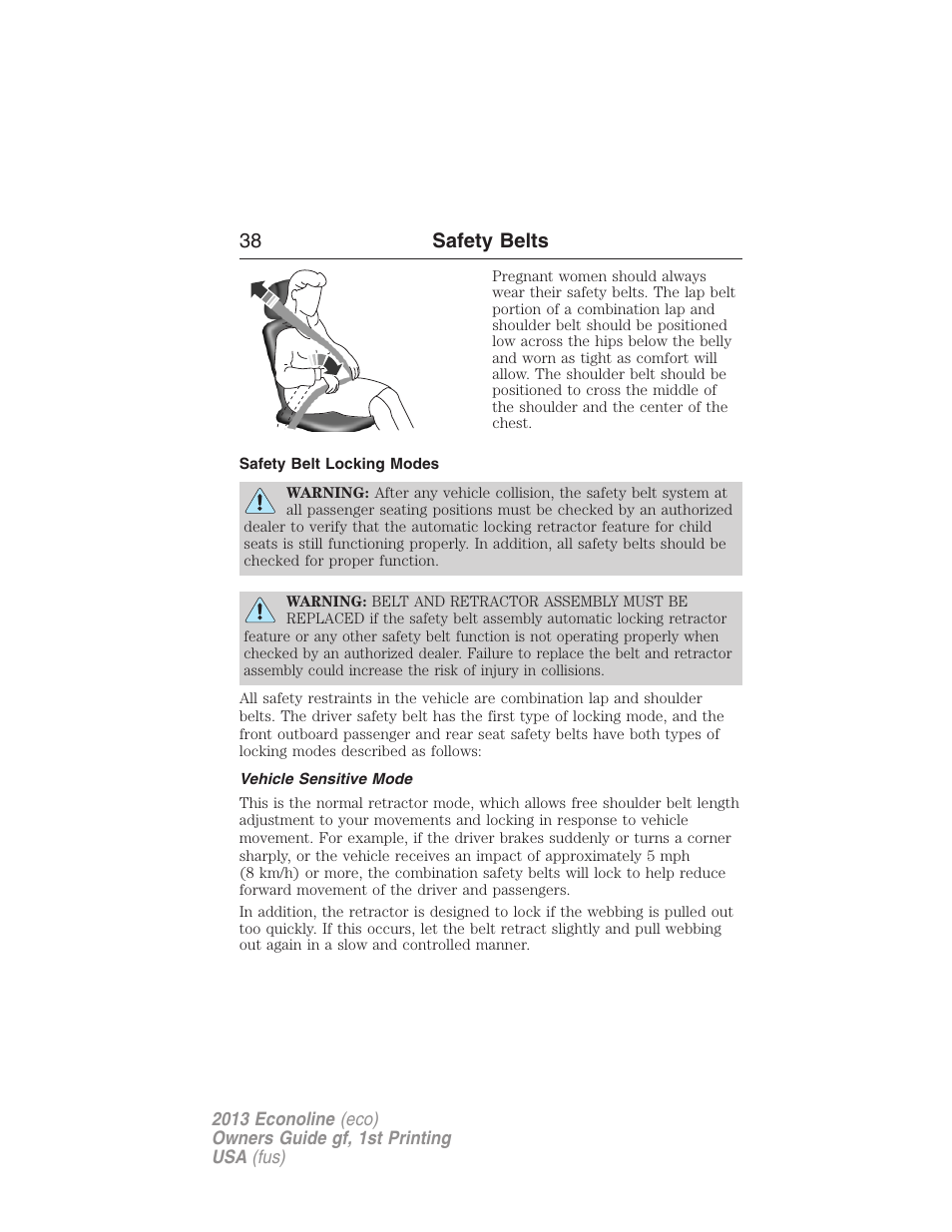 Safety belt locking modes, Vehicle sensitive mode, 38 safety belts | FORD 2013 E-450 v.1 User Manual | Page 38 / 416