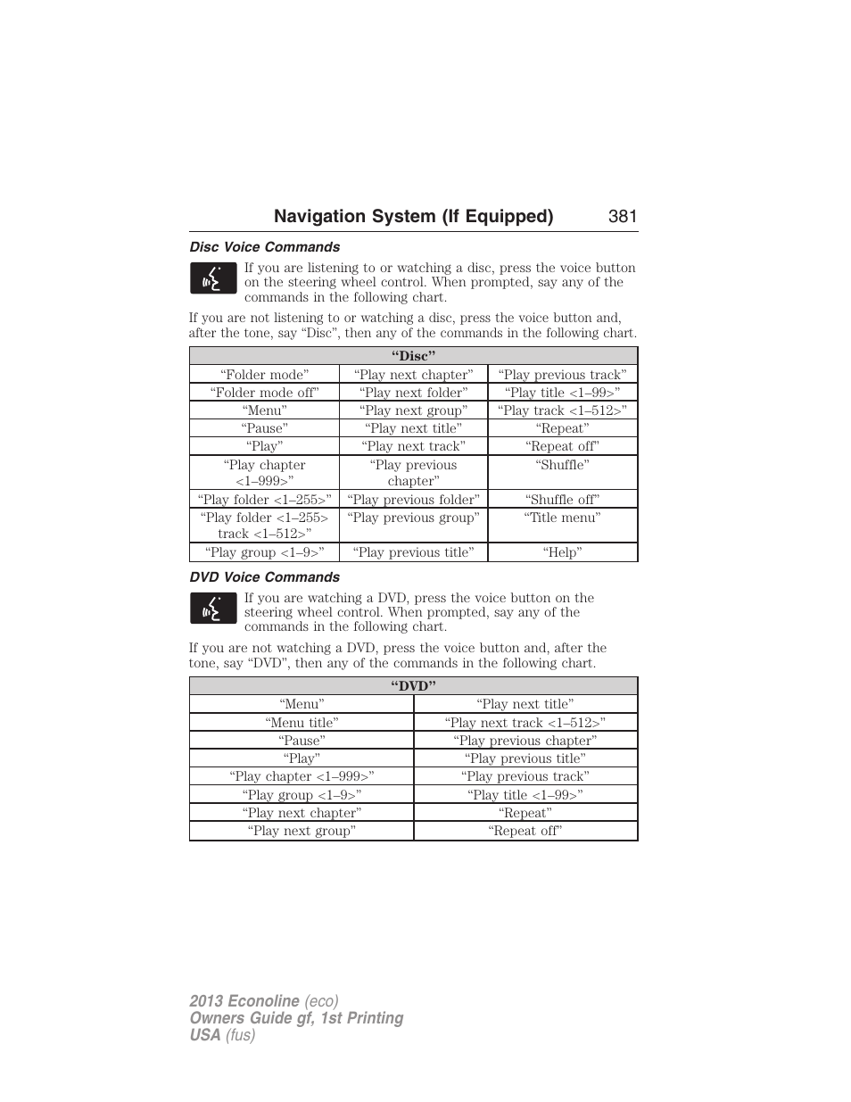 Disc voice commands, Dvd voice commands, Navigation system (if equipped) 381 | FORD 2013 E-450 v.1 User Manual | Page 381 / 416