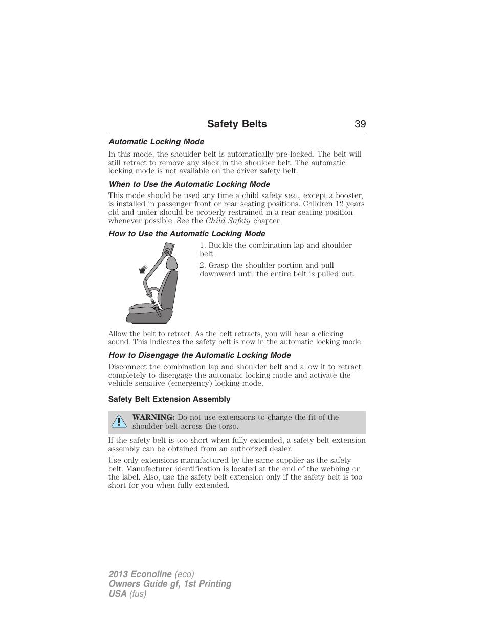 Automatic locking mode, When to use the automatic locking mode, How to use the automatic locking mode | How to disengage the automatic locking mode, Safety belt extension assembly, Safety belts 39 | FORD 2013 E-450 v.1 User Manual | Page 39 / 416