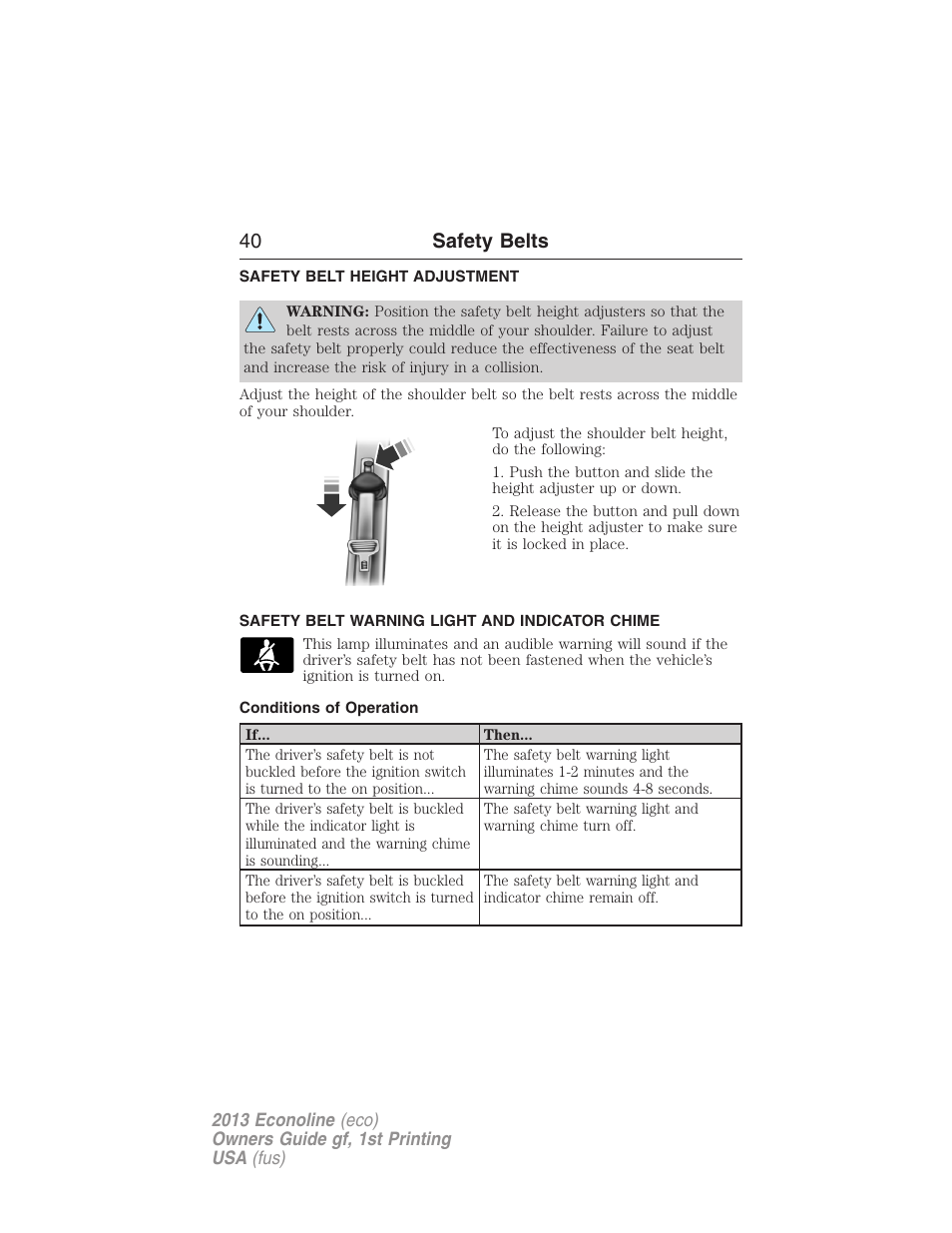 Safety belt height adjustment, Safety belt warning light and indicator chime, Conditions of operation | 40 safety belts | FORD 2013 E-450 v.1 User Manual | Page 40 / 416