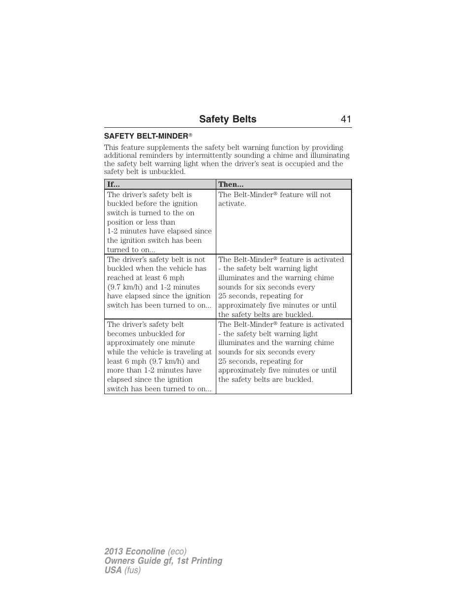 Safety belt-minder, Safety belts 41 | FORD 2013 E-450 v.1 User Manual | Page 41 / 416