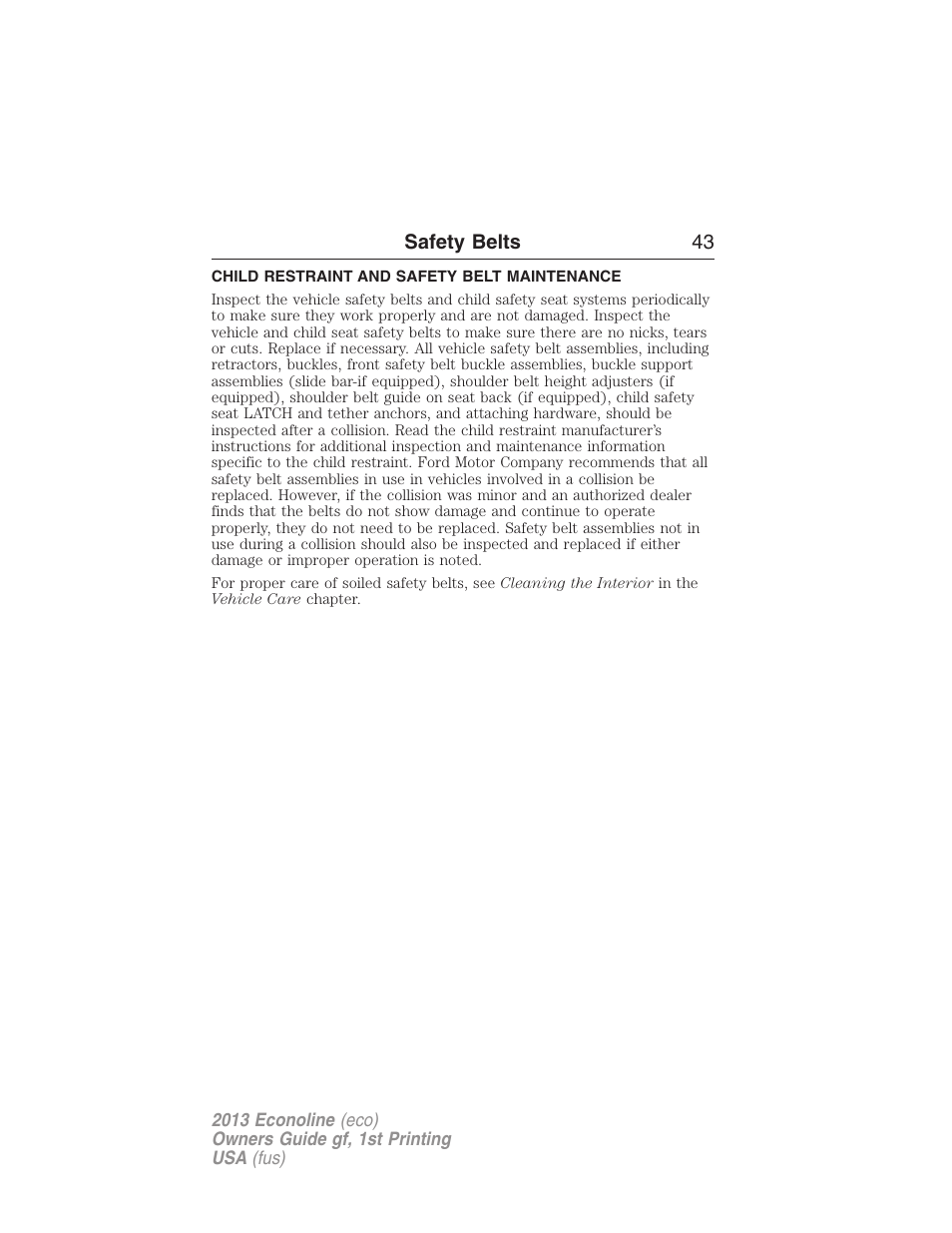 Child restraint and safety belt maintenance | FORD 2013 E-450 v.1 User Manual | Page 43 / 416