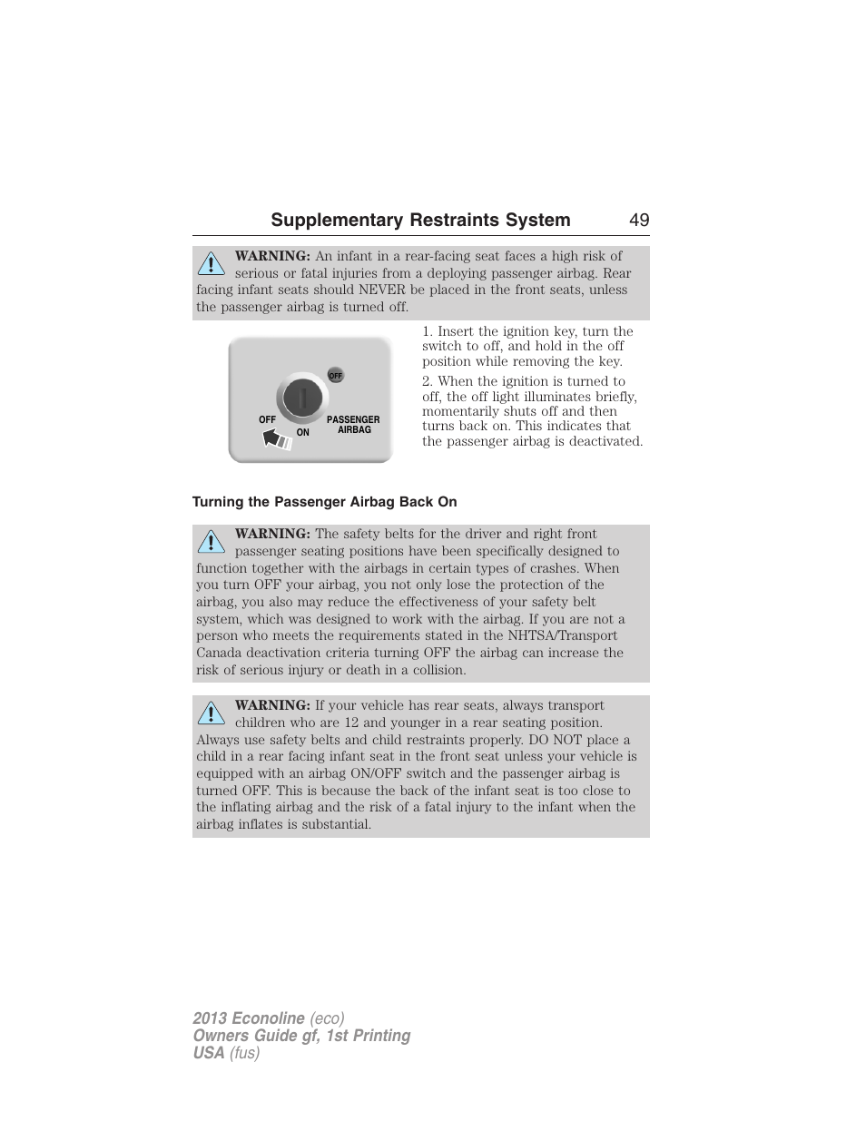 Turning the passenger airbag back on, Supplementary restraints system 49 | FORD 2013 E-450 v.1 User Manual | Page 49 / 416