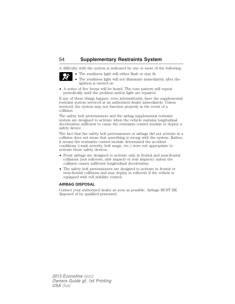 Airbag disposal, 54 supplementary restraints system | FORD 2013 E-450 v.1 User Manual | Page 54 / 416