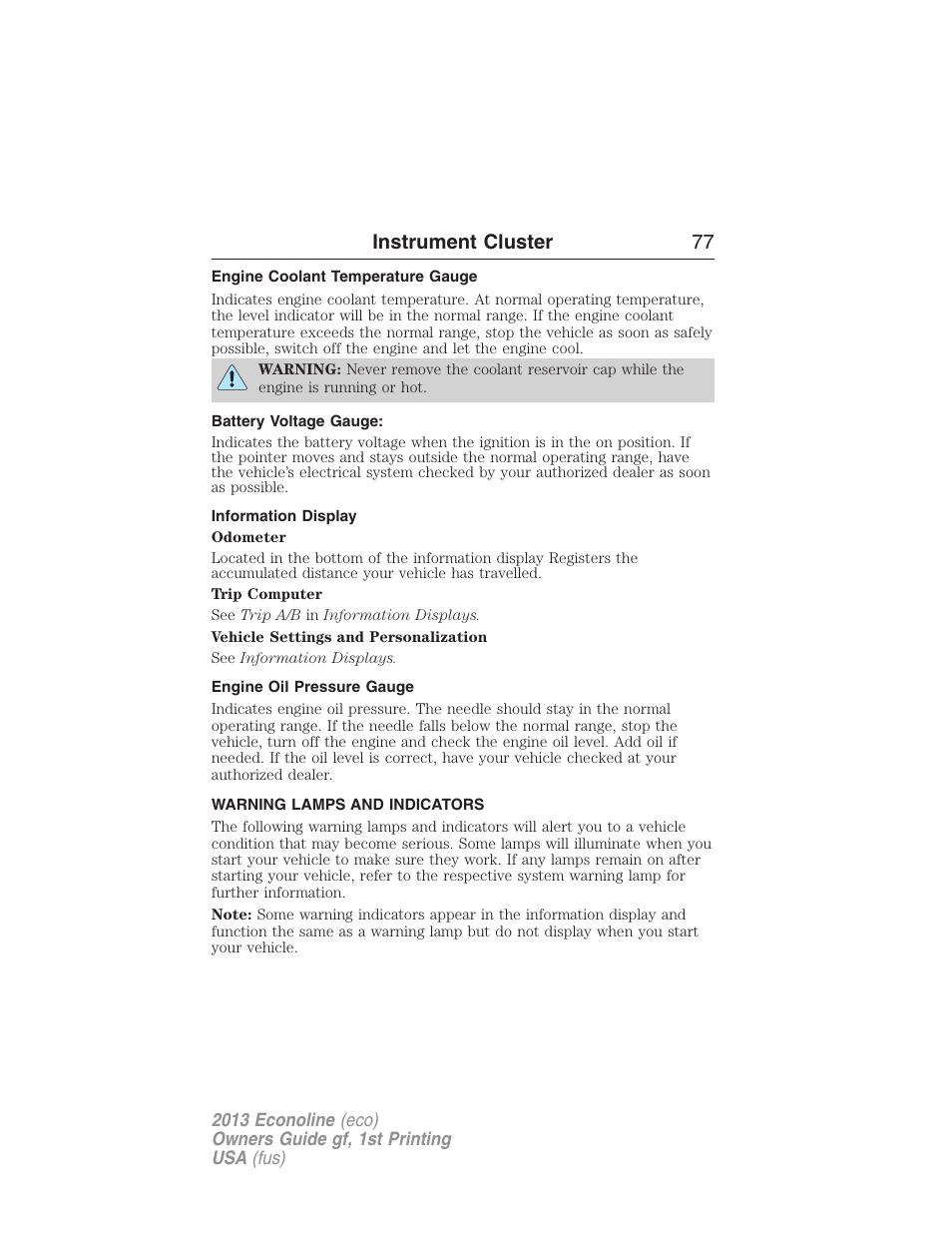 Engine coolant temperature gauge, Battery voltage gauge, Information display | Engine oil pressure gauge, Warning lamps and indicators, Instrument cluster 77 | FORD 2013 E-450 v.1 User Manual | Page 77 / 416