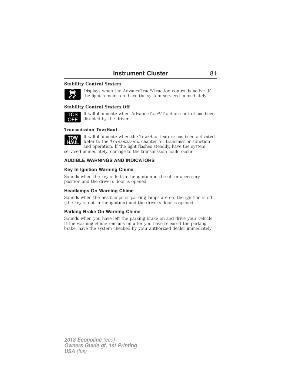 Audible warnings and indicators, Key in ignition warning chime, Headlamps on warning chime | Parking brake on warning chime, Instrument cluster 81 | FORD 2013 E-450 v.1 User Manual | Page 81 / 416