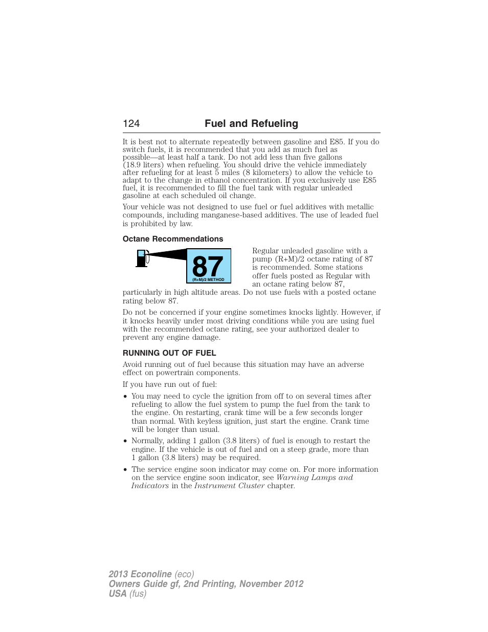 Octane recommendations, Running out of fuel | FORD 2013 E-450 v.2 User Manual | Page 125 / 437