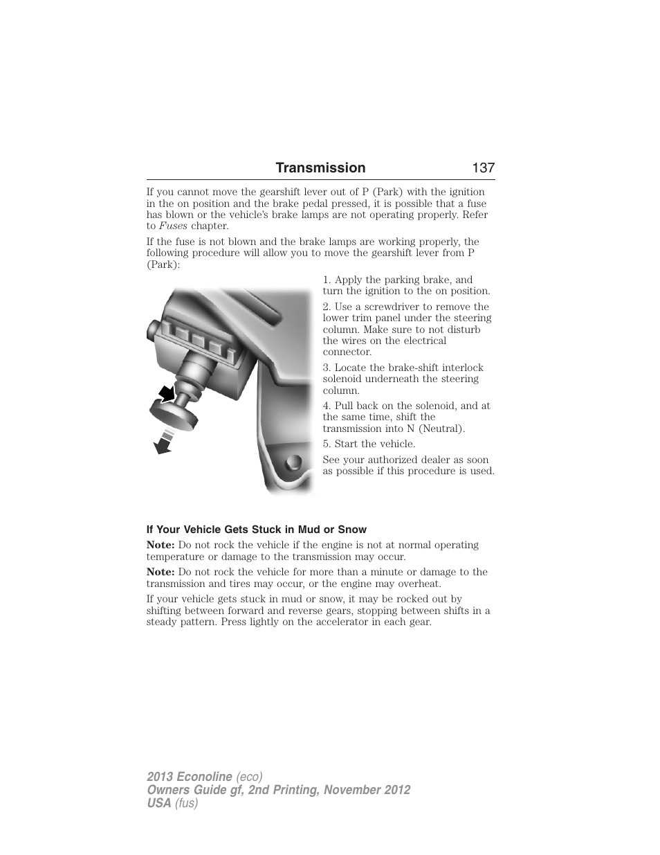 If your vehicle gets stuck in mud or snow, Transmission 137 | FORD 2013 E-450 v.2 User Manual | Page 138 / 437