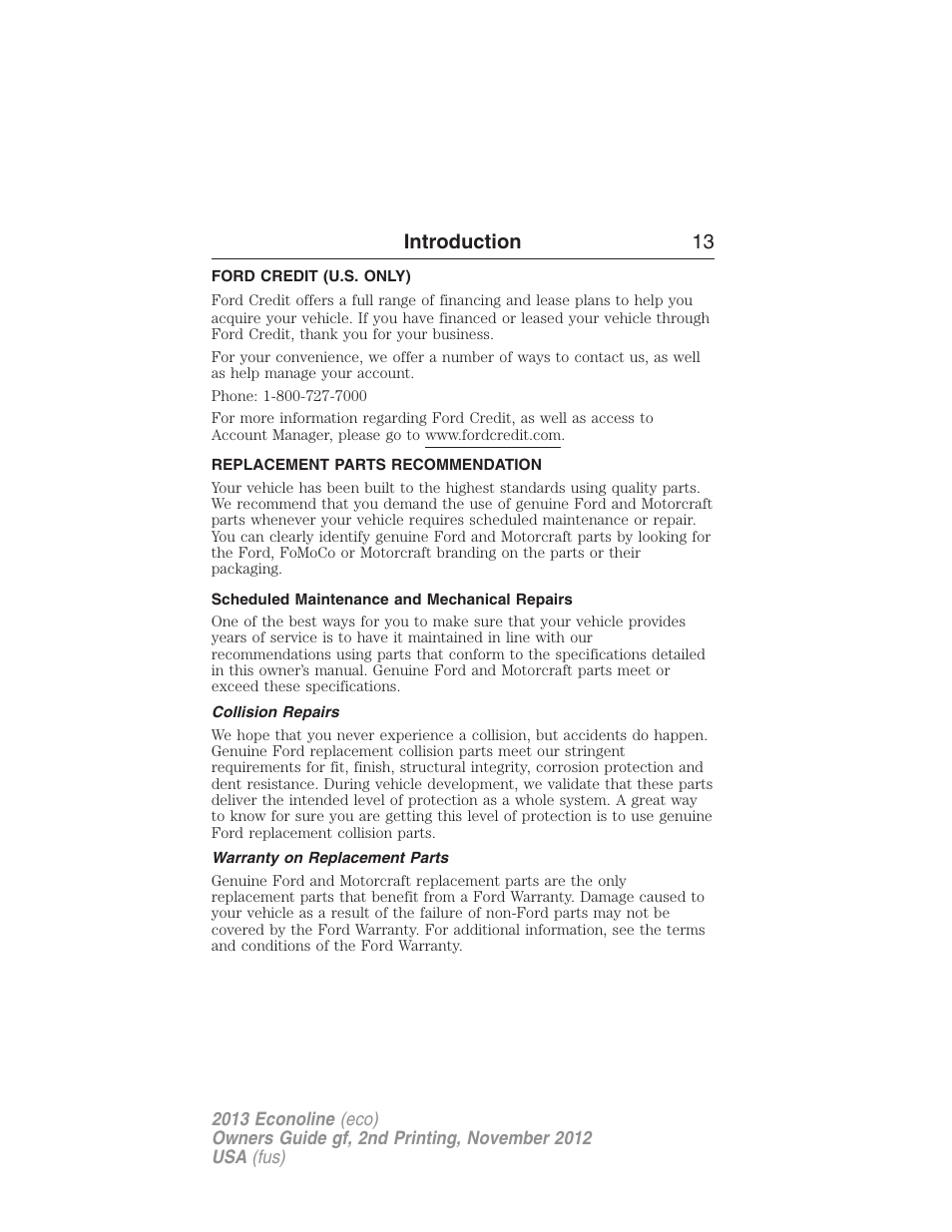 Ford credit (u.s. only), Replacement parts recommendation, Scheduled maintenance and mechanical repairs | Collision repairs, Warranty on replacement parts, Introduction 13 | FORD 2013 E-450 v.2 User Manual | Page 14 / 437